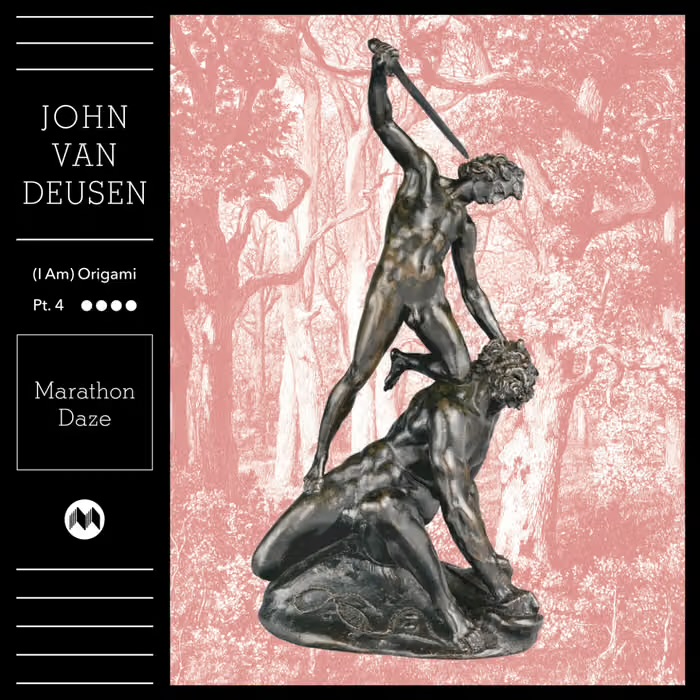 John Van Deusen - I Am Origami Pt. 4 Marathon Daze album cover